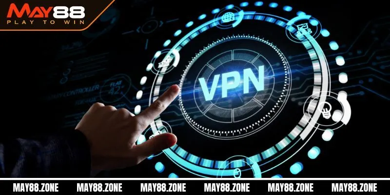 Website MAY88 bị chặn thì phải làm sao? Tips xử lý hiệu quả 3 Dùng Proxy/VPN