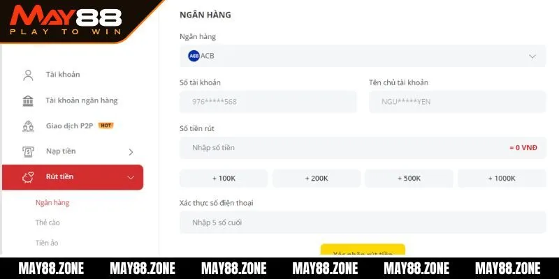 Rút tiền MAY88 - Hướng dẫn quy trình rút lợi nhuận đơn giản 3 Rút tiền ngân hàng